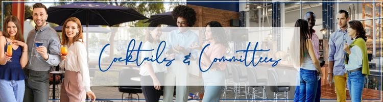 Cocktails and Committees