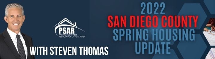 San Diego County Spring Housing Update with Steven Thomas