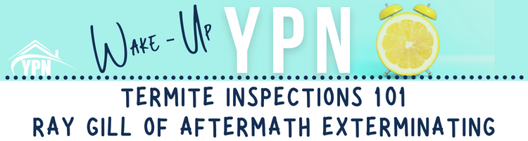 Termite Inspections 101 with Ray Gill of Aftermath Exterminating