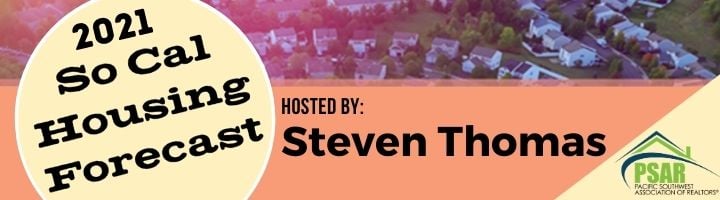 Steven Thomas 2021 SoCal Housing Forecast