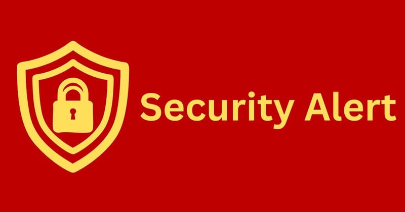 ⚠ Security Alert - May 15 2026