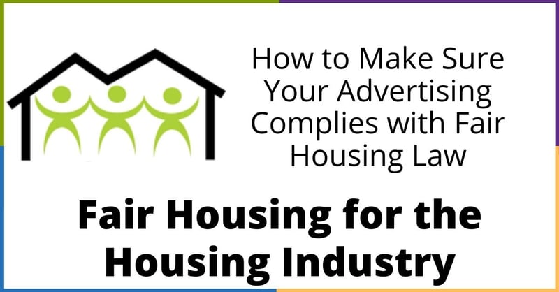 How to Make Sure Your Advertising Complies with Fair Housing Law