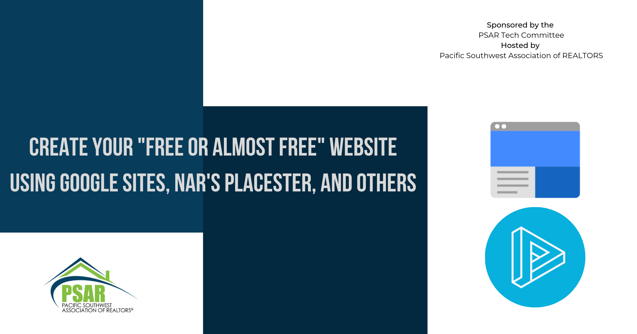 Create your website using google sites, NAR'S Placester and Others